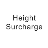 Over 50'' Height Surcharge（inch） - Custom Annotation